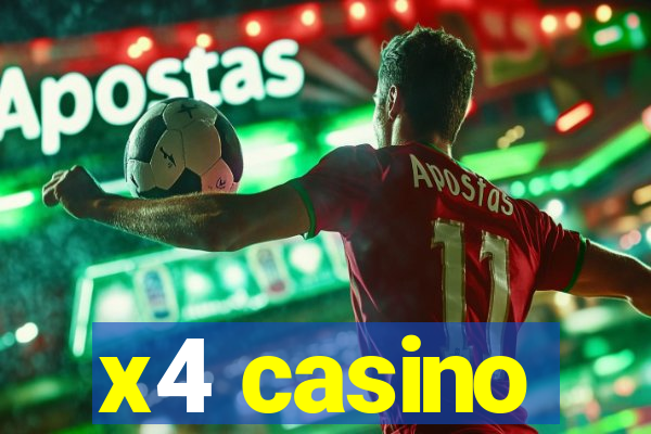 x4 casino